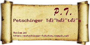 Petschinger Töhötöm névjegykártya